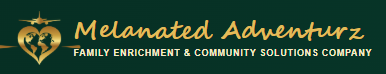Melanated Adventurz · Family Enrichment & Community Solutions Company